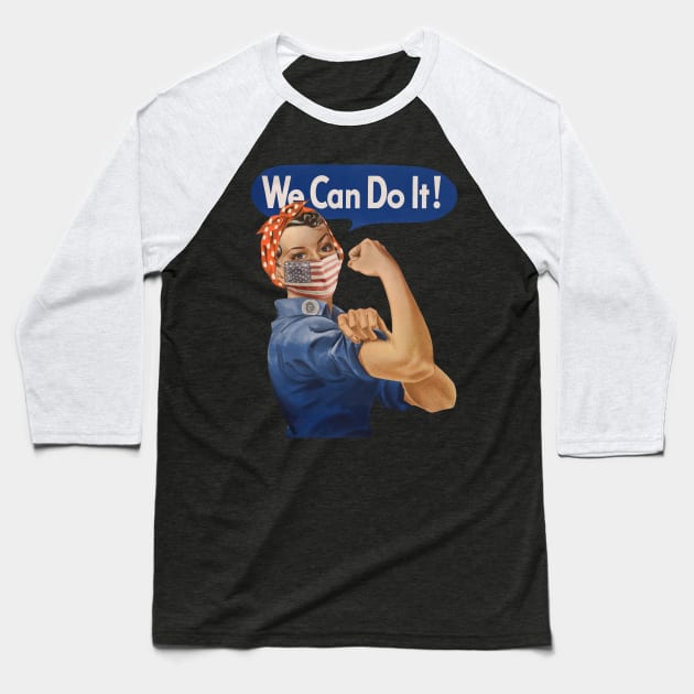 We Can Do It! Rosie the Riveter Coronavirus 2020 Baseball T-Shirt by reapolo